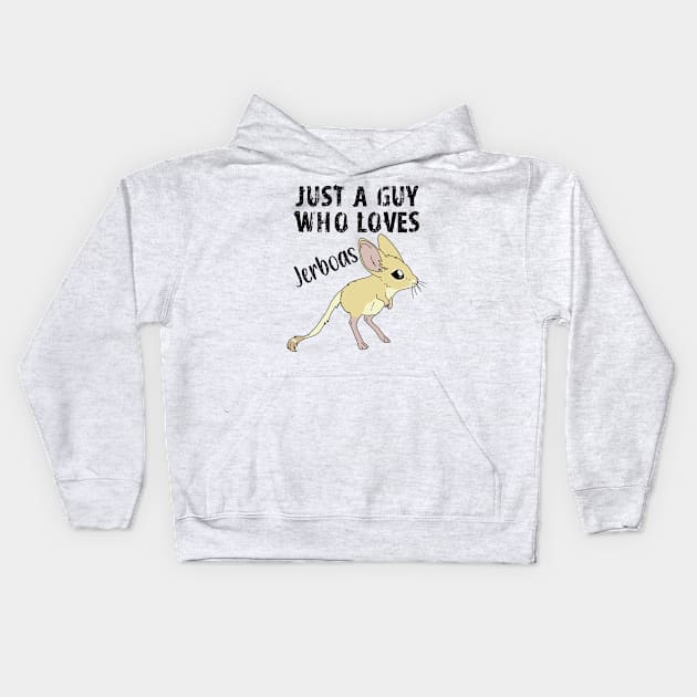 Just a Guy Who Loves Jerboas - black text Kids Hoodie by DesignsBySaxton